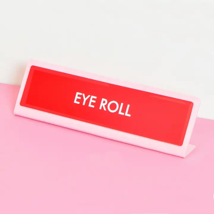 Eye Roll Desk sign - Image 2